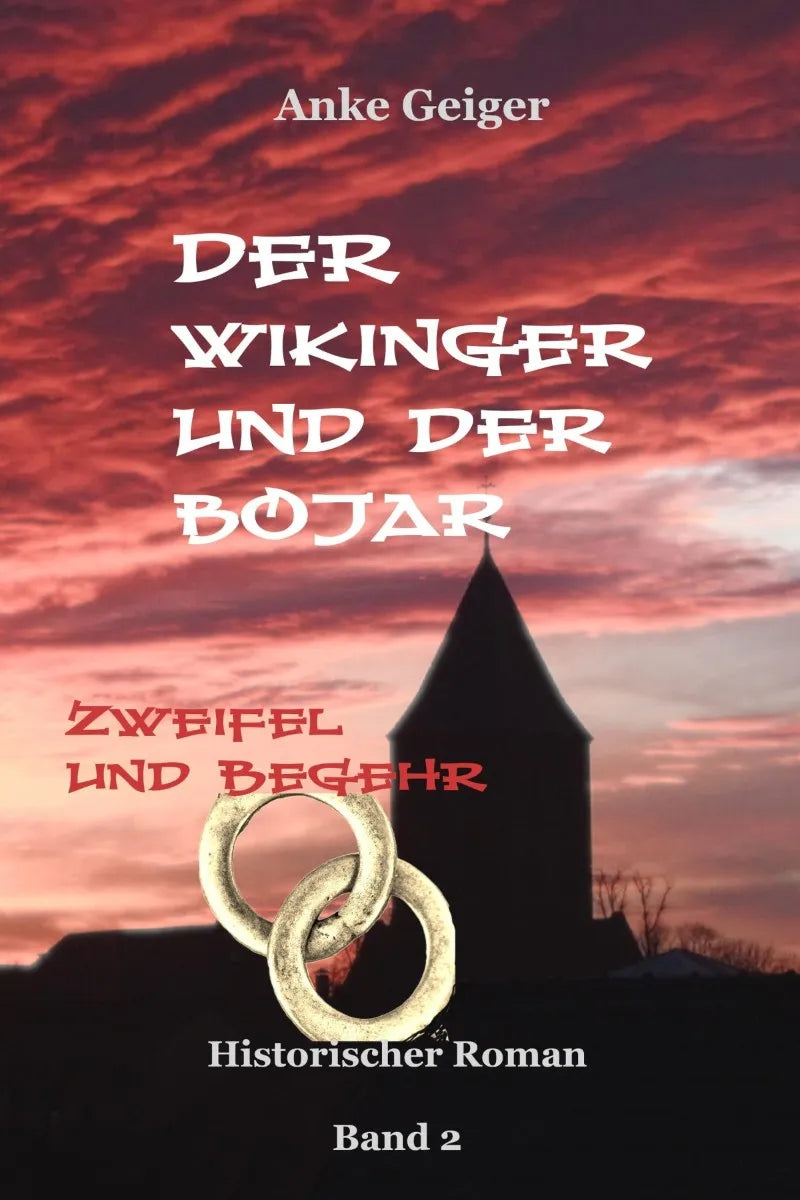 Cover: Der Wikinger und der Bojar - Zweifel und Begehr Band 2 (E-Book) von Anke Geiger