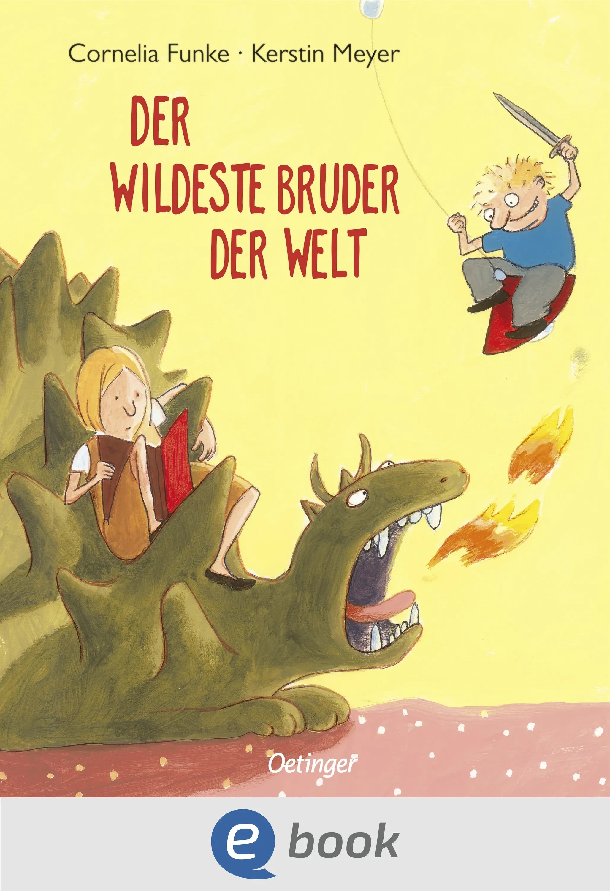 Cover: Der wildeste Bruder der Welt (E-Book) von Cornelia Funke