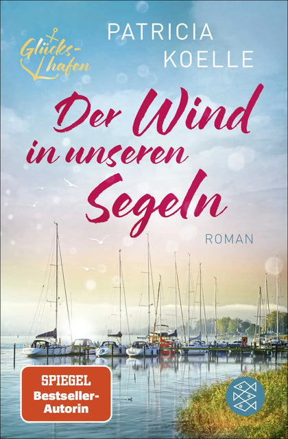 Buchcover von 'Der Wind in unseren Segeln' - Taschenbuch von Patricia Koelle