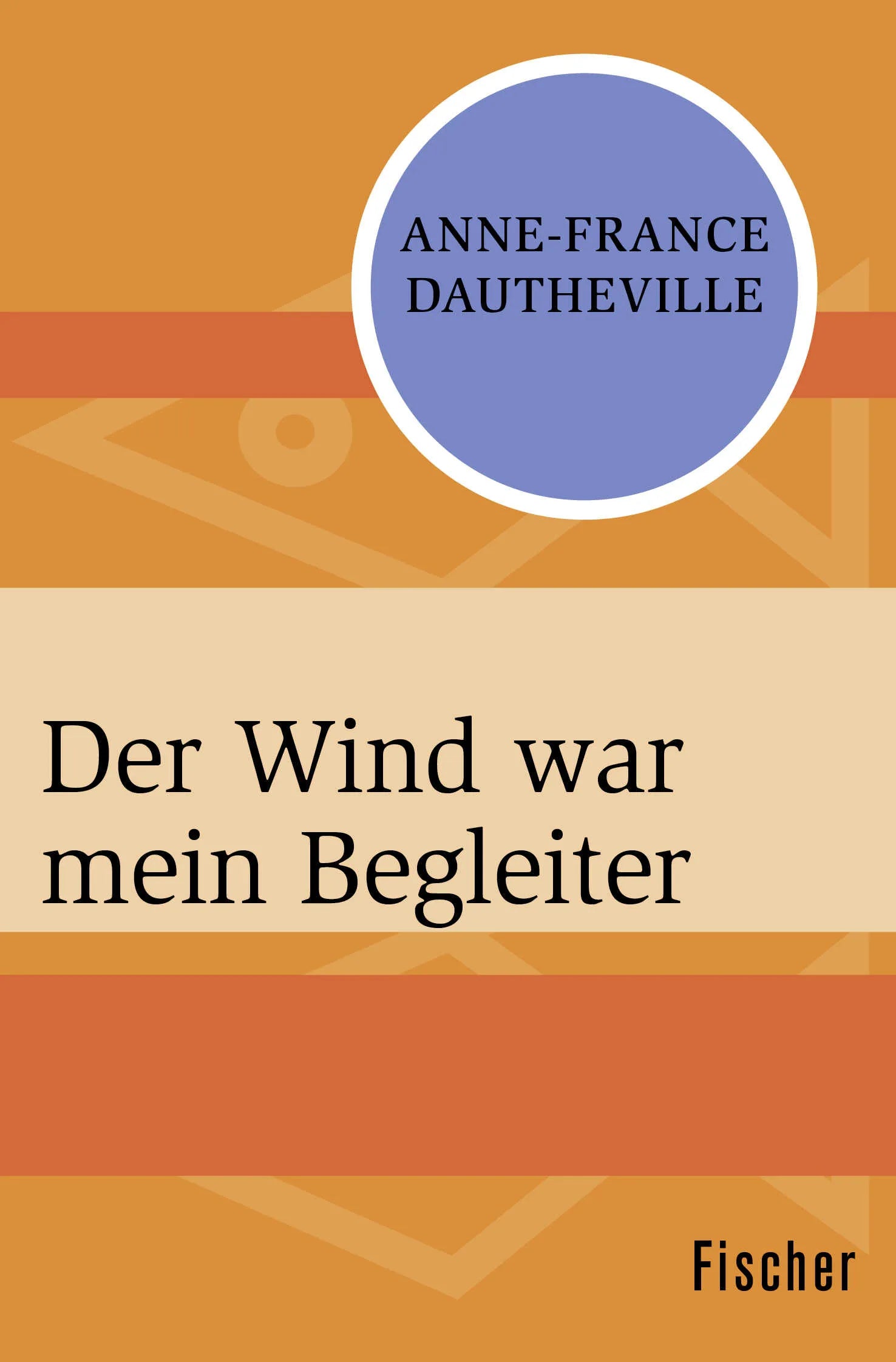 Buchcover von 'Der Wind war mein Begleiter' - Taschenbuch von Anne-France Dautheville