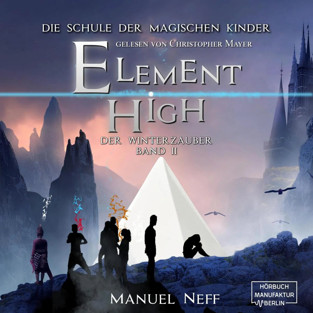 Cover: Der Winterzauber (Hörbuch Download) von Manuel Neff