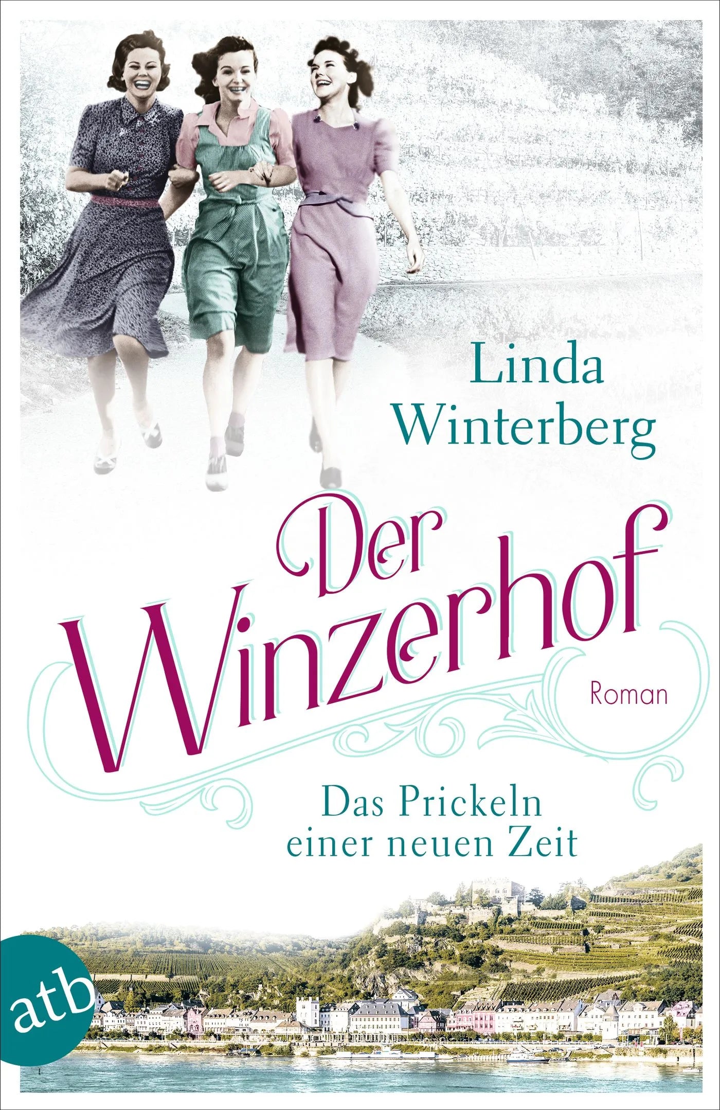 Buchcover von 'Der Winzerhof – Das Prickeln einer neuen Zeit' - Taschenbuch von Linda Winterberg