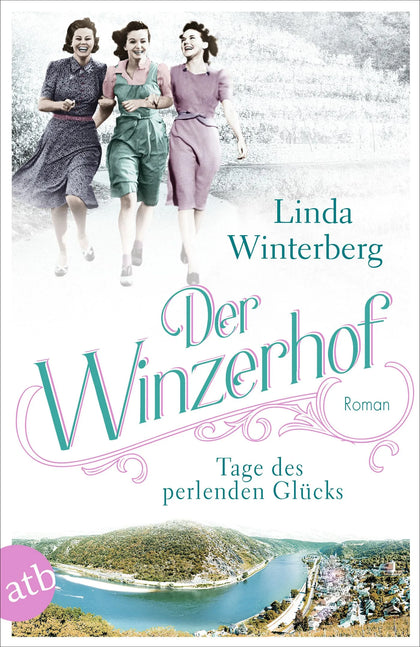 Buchcover von 'Der Winzerhof – Tage des perlenden Glücks' - Taschenbuch von Linda Winterberg