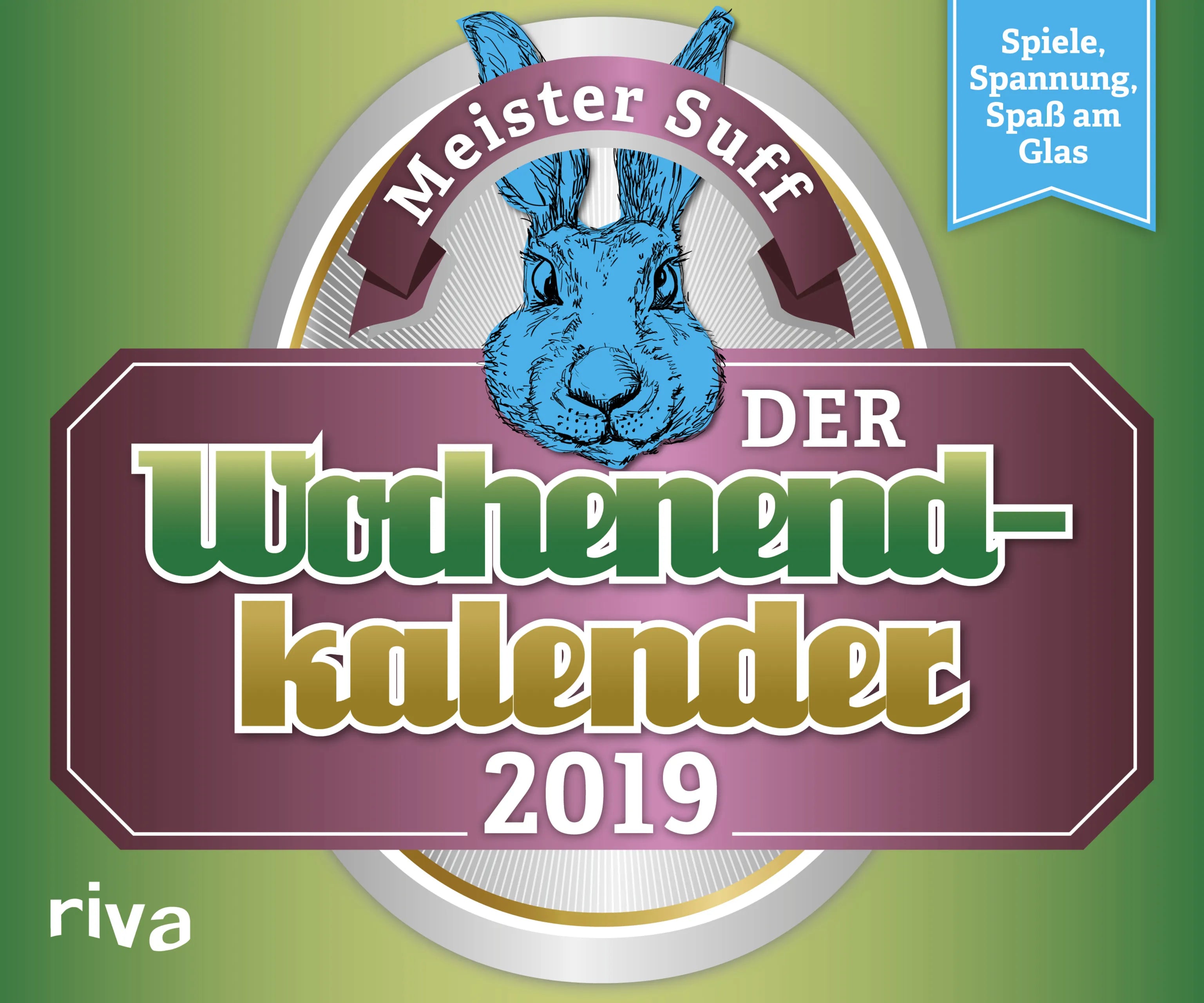 Buchcover von 'Der Wochenendkalender 2019' - Taschenbuch von Meister Suff
