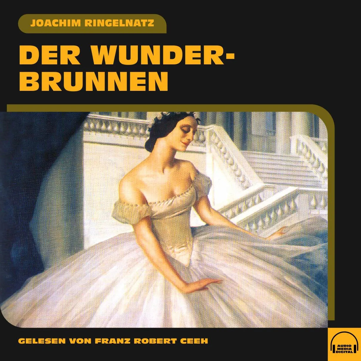 Cover: Der Wunderbrunnen (Hörbuch Download) von Joachim Ringelnatz
