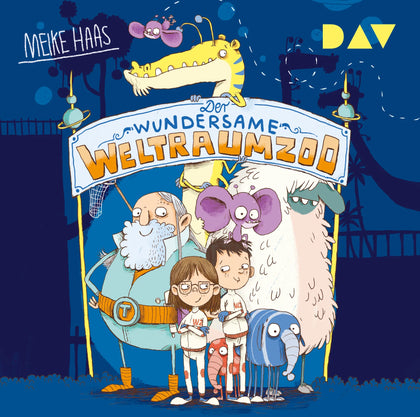 Buchcover von 'Der wundersame Weltraumzoo – Teil 1' - Hörbuch (CD) von Meike Haas
