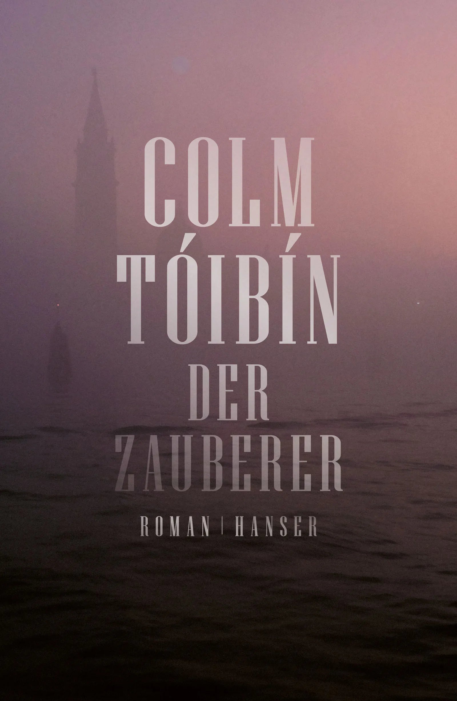 Buchcover von 'Der Zauberer' - Gebundene Ausgabe von Colm Tóibín