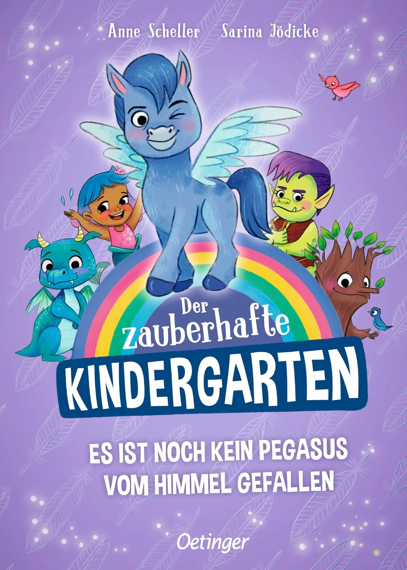 Buchcover von 'Der zauberhafte Kindergarten 2. Es ist noch kein Pegasus vom Himmel gefallen' - Gebundene Ausgabe von Anne Scheller