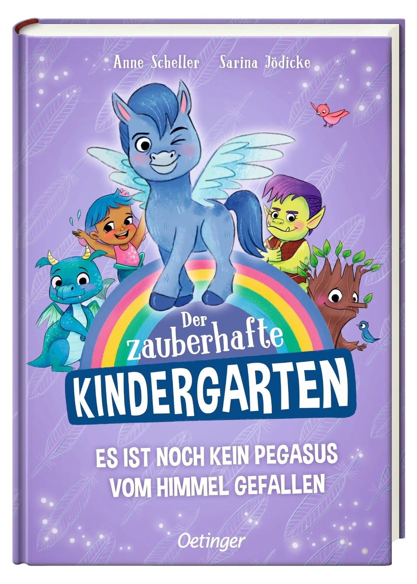 Produktansicht: Der zauberhafte Kindergarten 2. Es ist noch kein Pegasus vom Himmel gefallen (Gebundene Ausgabe)