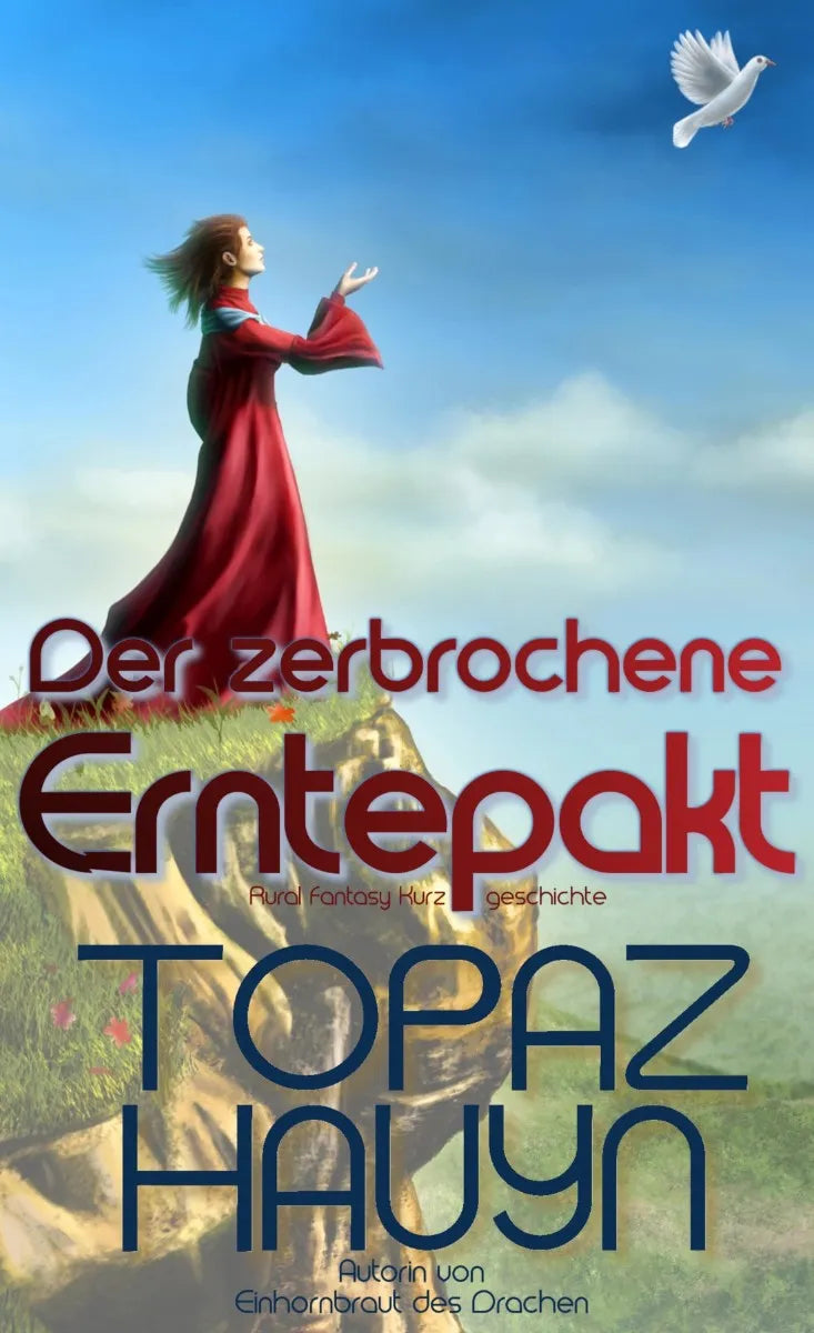 Cover: Der zerbrochene Erntepakt (E-Book) von Topaz Hauyn