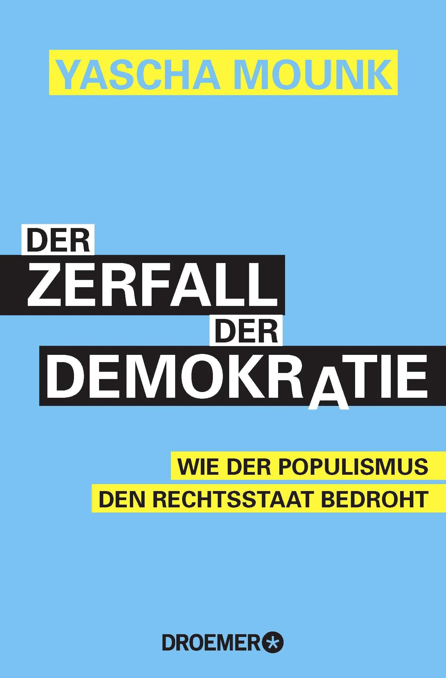 Buchcover von 'Der Zerfall der Demokratie' - Taschenbuch von Yascha Mounk