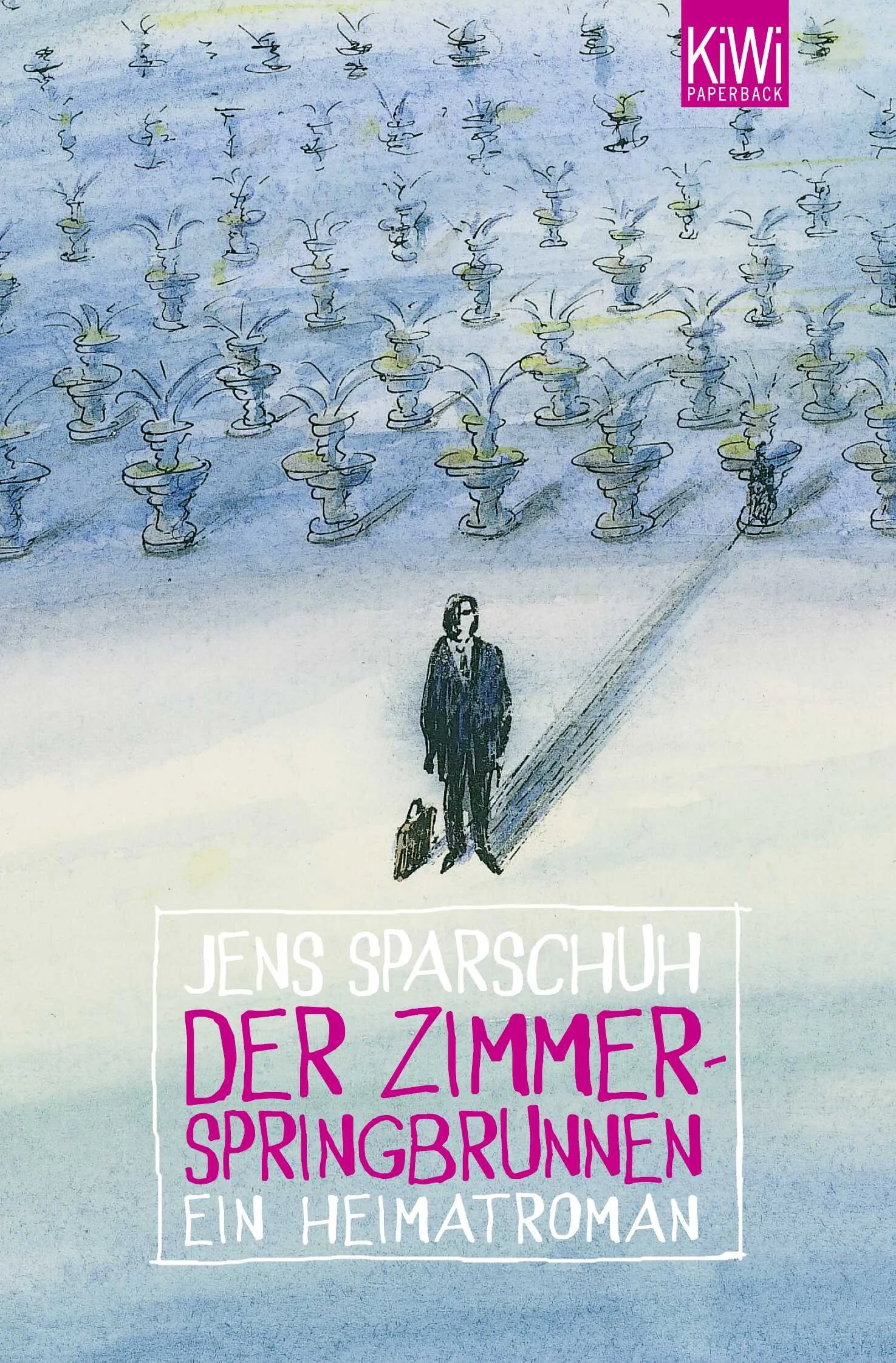 Buchcover von 'Der Zimmerspringbrunnen' - Taschenbuch von Jens Sparschuh