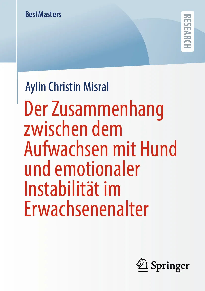 Cover: Der Zusammenhang zwischen dem Aufwachsen mit Hund und emotionaler Instabilität im Erwachsenenalter (E-Book) von Aylin Christin Misral