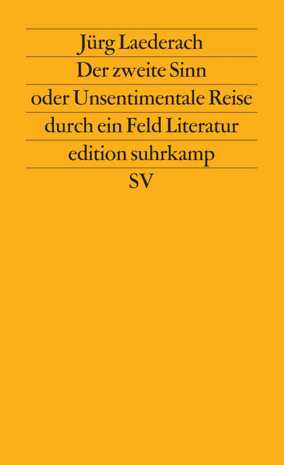 Der zweite Sinn oder Unsentimentale Reise durch ein Feld Literatur