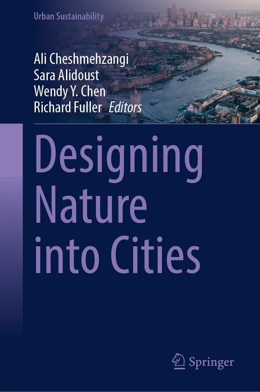 Cover: Designing Nature into Cities (E-Book) von Ali Cheshmehzangi