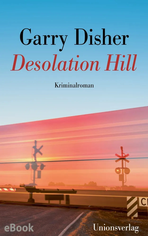 Cover: Desolation Hill (E-Book) von Garry Disher