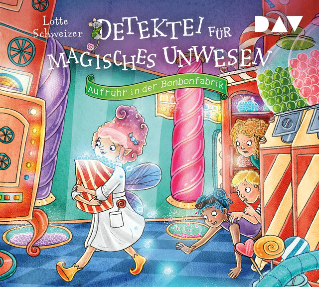 Buchcover von 'Detektei für magisches Unwesen – Teil 3: Aufruhr in der Bonbonfabrik' - Hörbuch (CD) von Lotte Schweizer