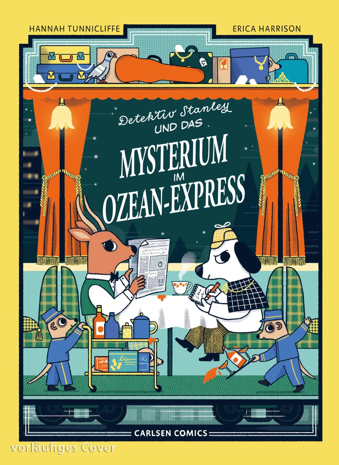 Cover: Detektiv Stanley und das Mysterium im Ozean-Express (Hardcover) von Hannah Tunnicliffe