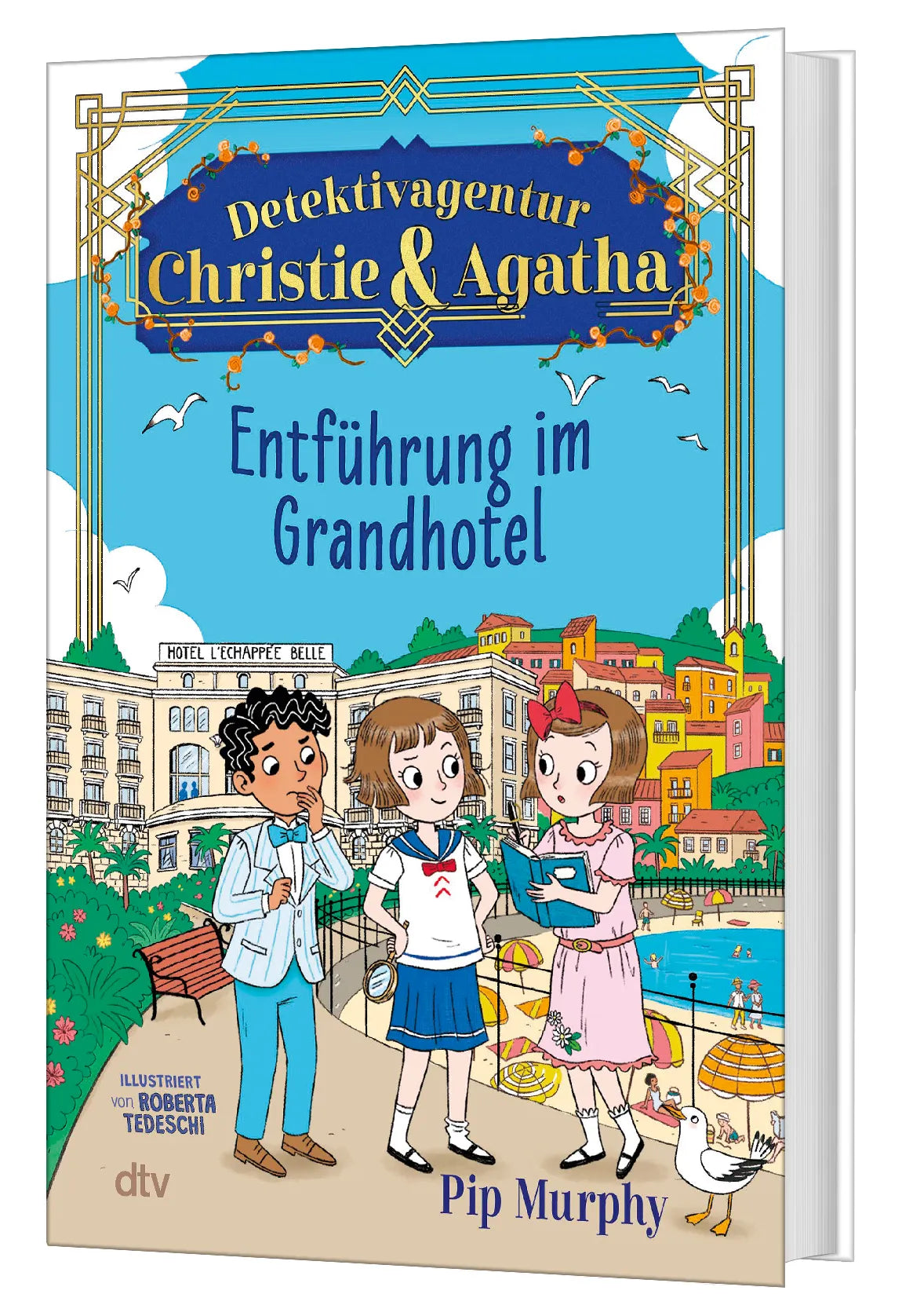 Pip Murphy - Detektivagentur Christie & Agatha – Entführung im Grandhotel