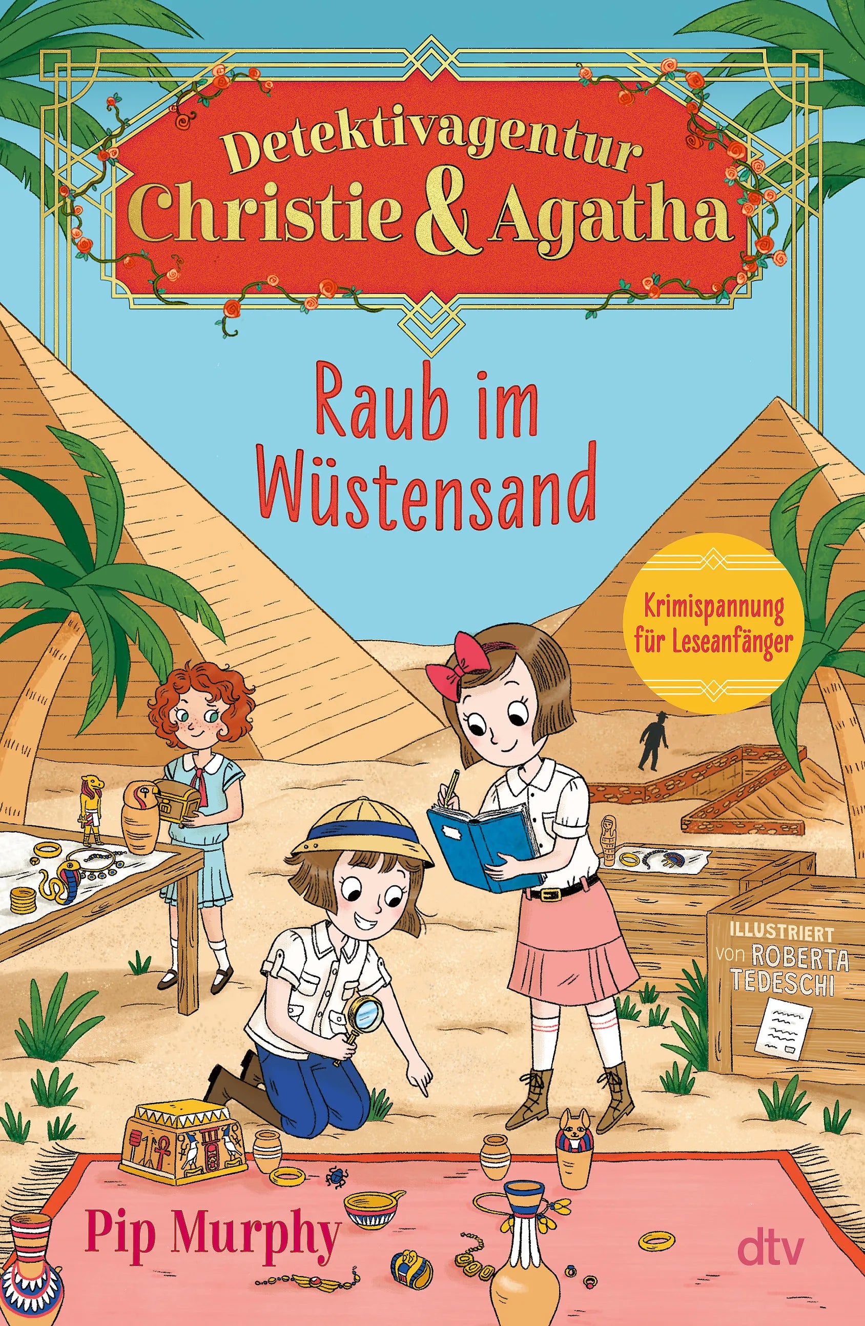 Buchcover von 'Detektivagentur Christie & Agatha – Raub im Wüstensand' - Gebundene Ausgabe von Pip Murphy
