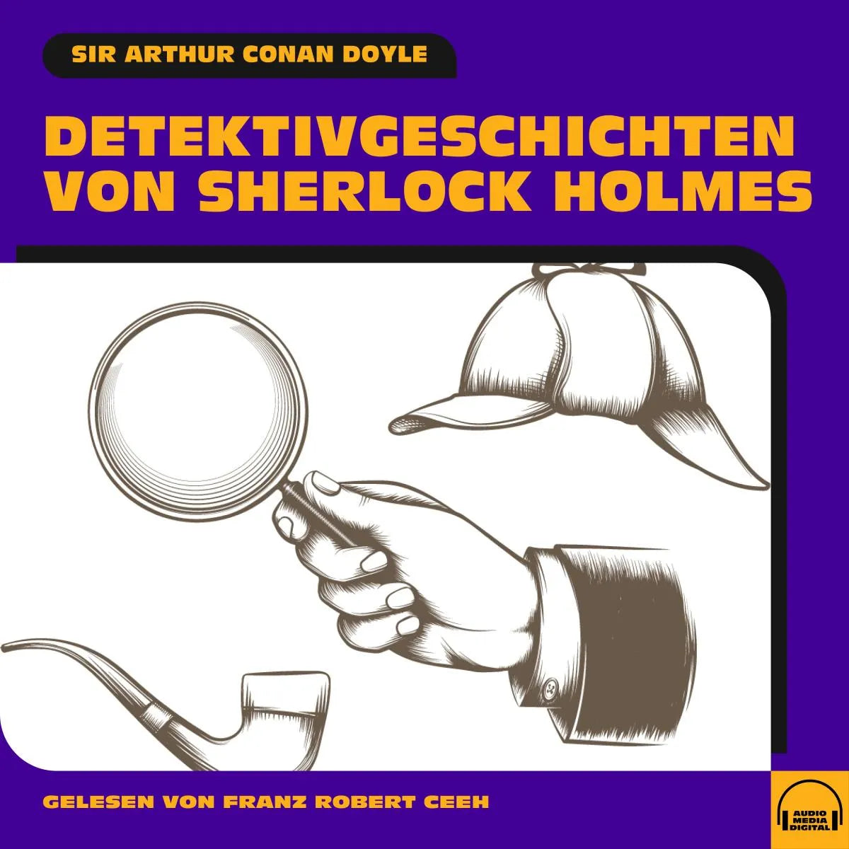 Cover: Detektivgeschichten von Sherlock Holmes (Hörbuch Download) von Sir Arthur Conan Doyle