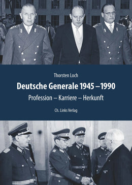 Buchcover von 'Deutsche Generale 1945–1990' - Gebundene Ausgabe von Thorsten Loch