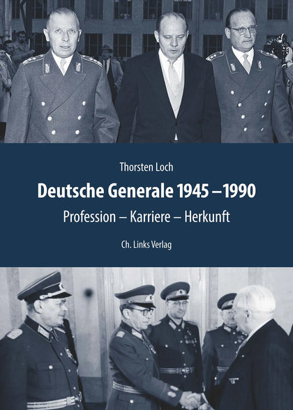 Buchcover von 'Deutsche Generale 1945–1990' - Gebundene Ausgabe von Thorsten Loch