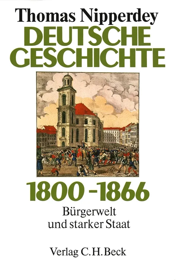 Buchcover von 'Deutsche Geschichte 1800-1866' - Gebundene Ausgabe von Thomas Nipperdey