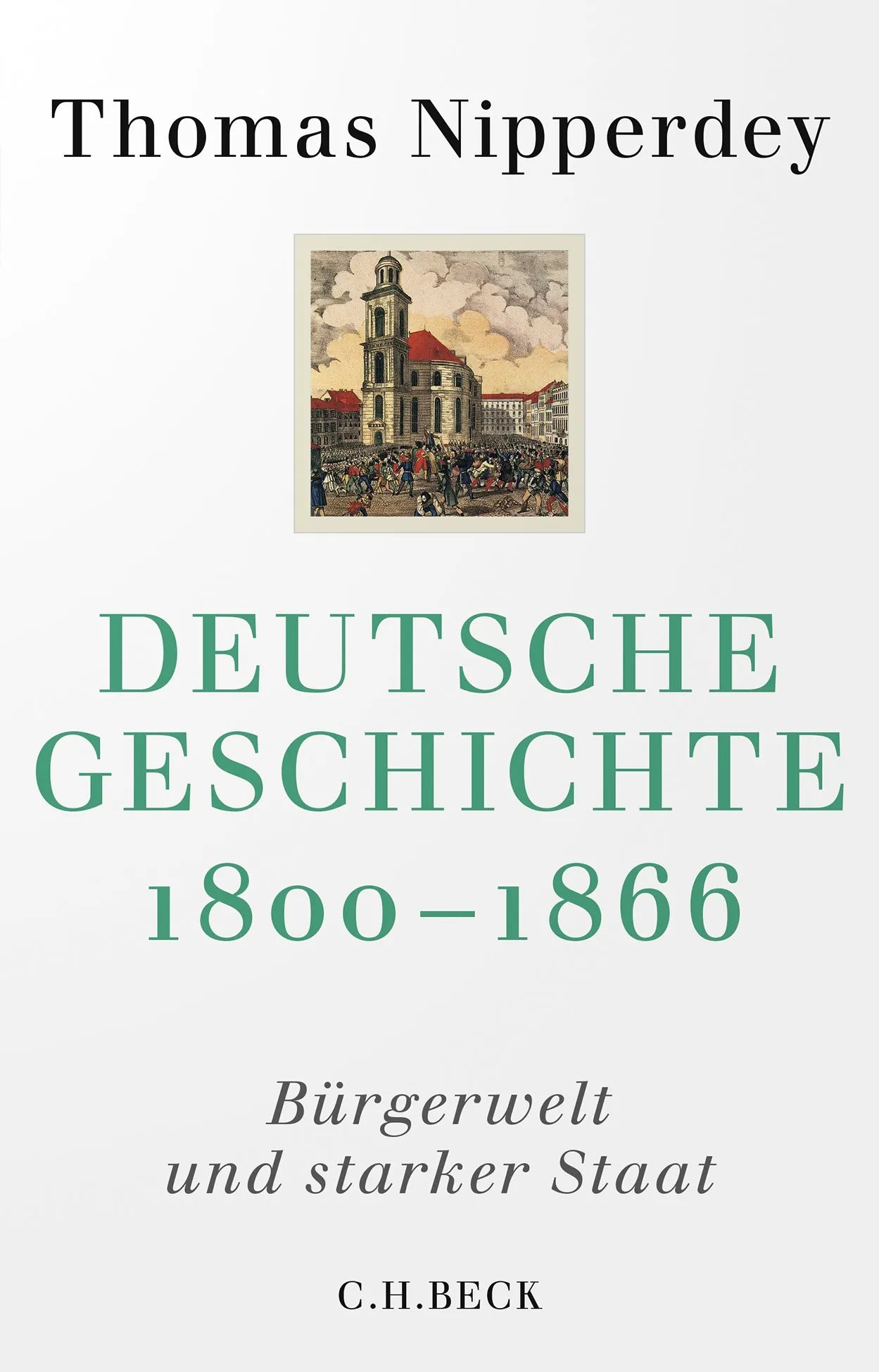 Buchcover von 'Deutsche Geschichte 1800-1866' - Taschenbuch von Thomas Nipperdey