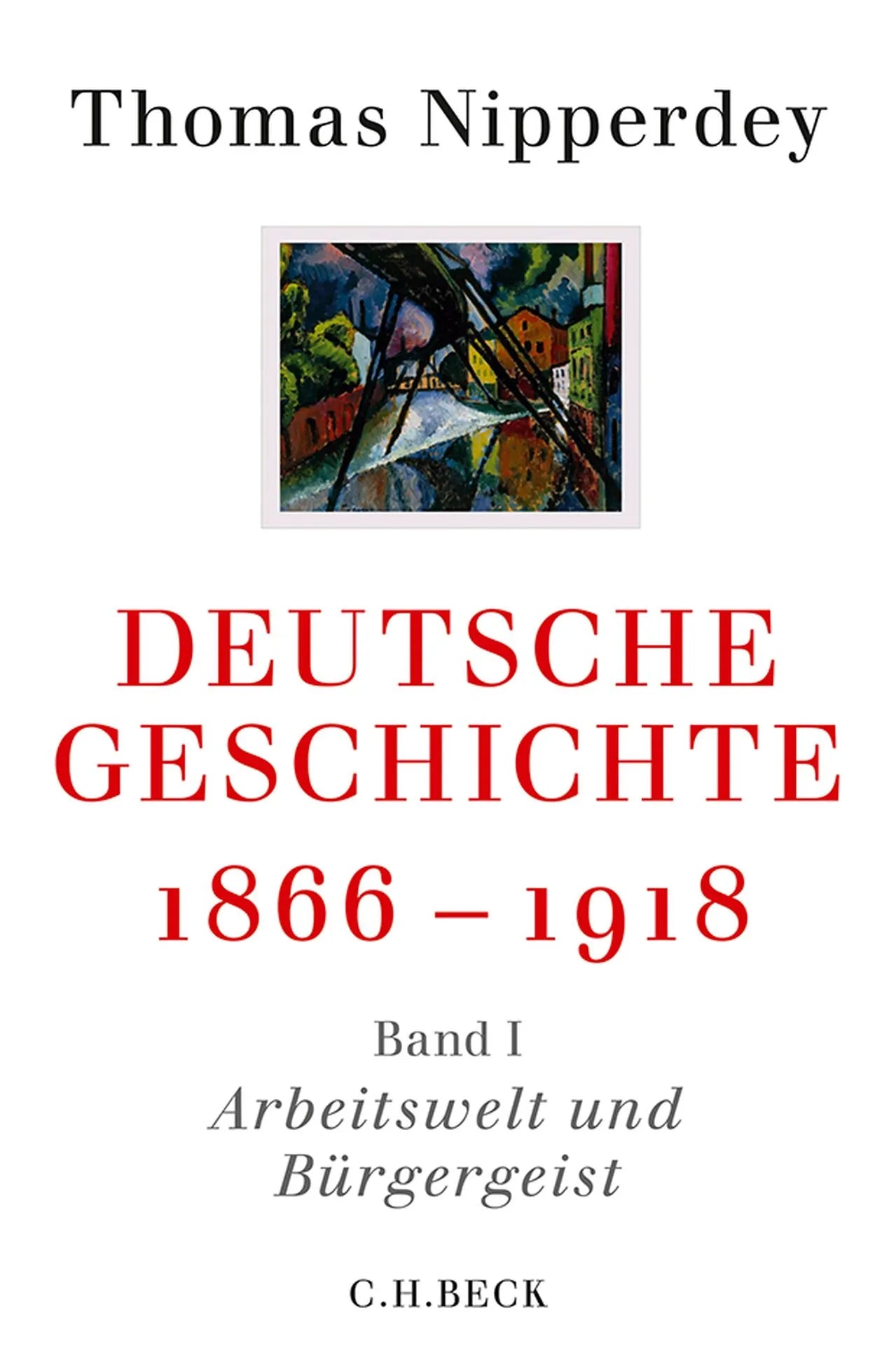 Buchcover von 'Deutsche Geschichte 1866-1918' - Taschenbuch von Thomas Nipperdey