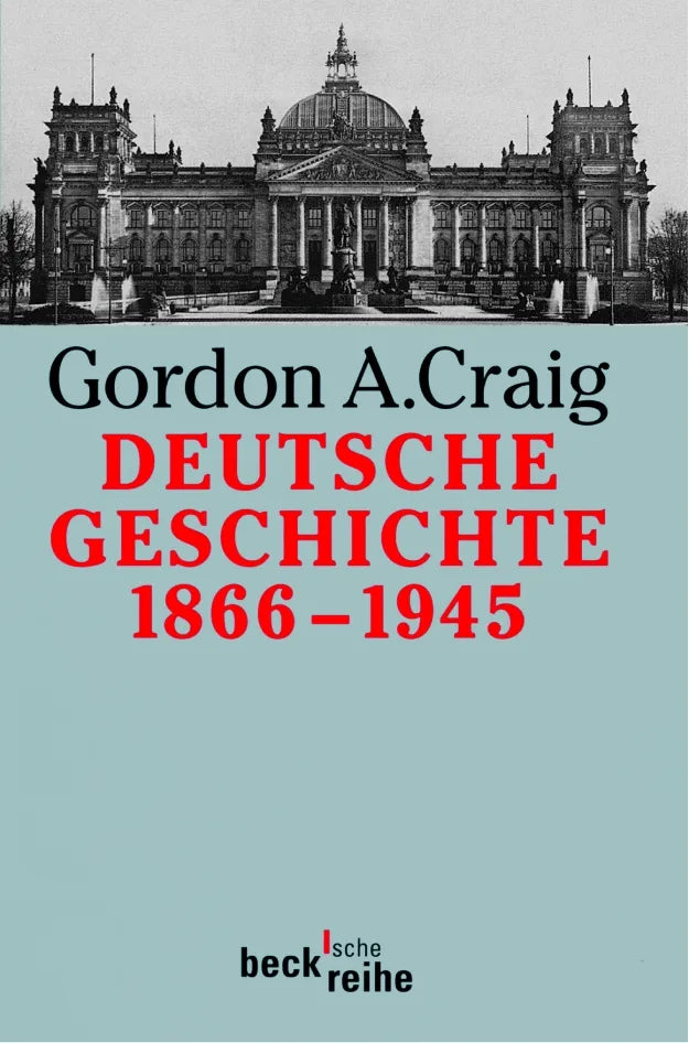 Buchcover von 'Deutsche Geschichte 1866-1945' - Taschenbuch von Gordon A. Craig