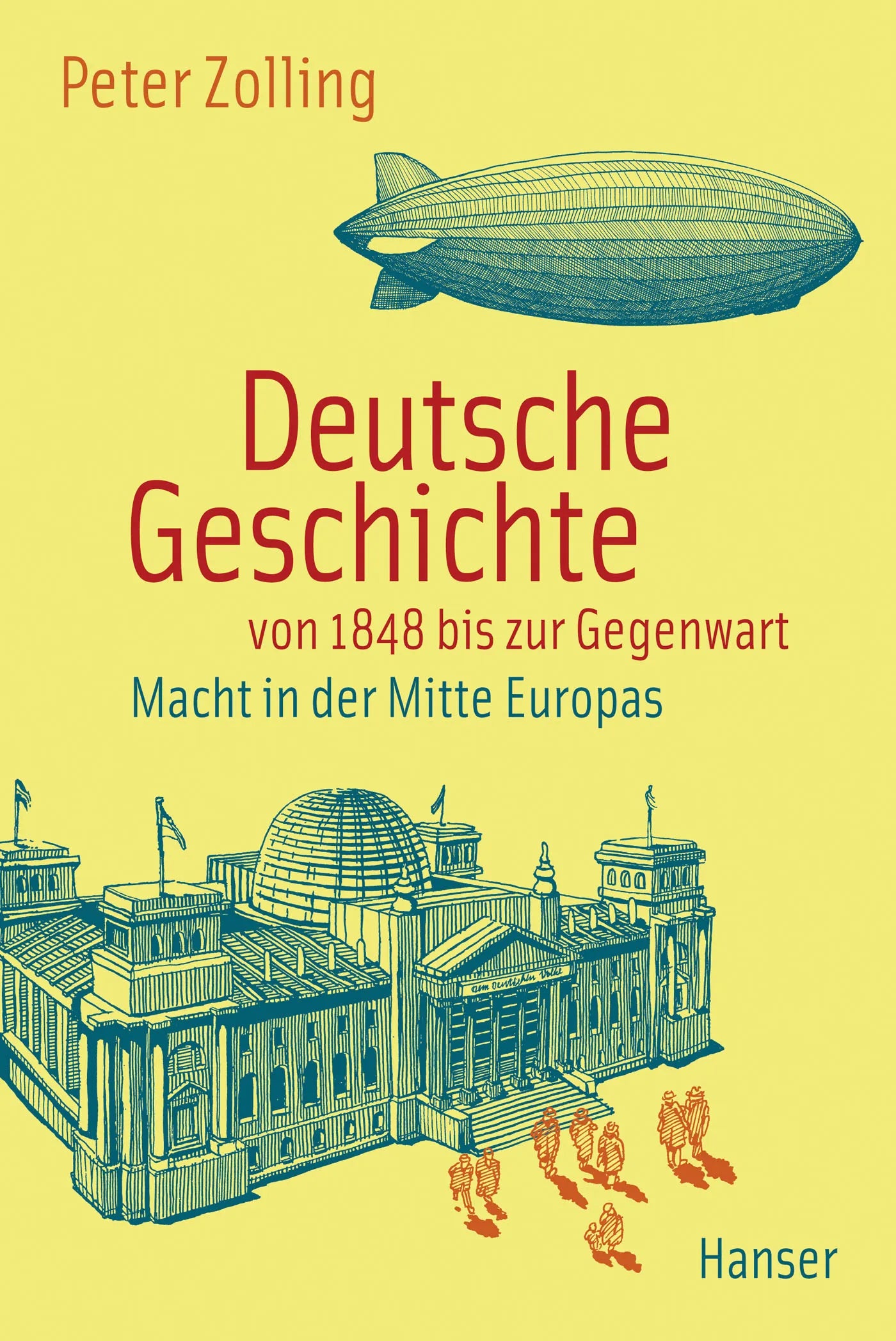 Buchcover von 'Deutsche Geschichte von 1848 bis zur Gegenwart' - Gebundene Ausgabe von Peter Zolling