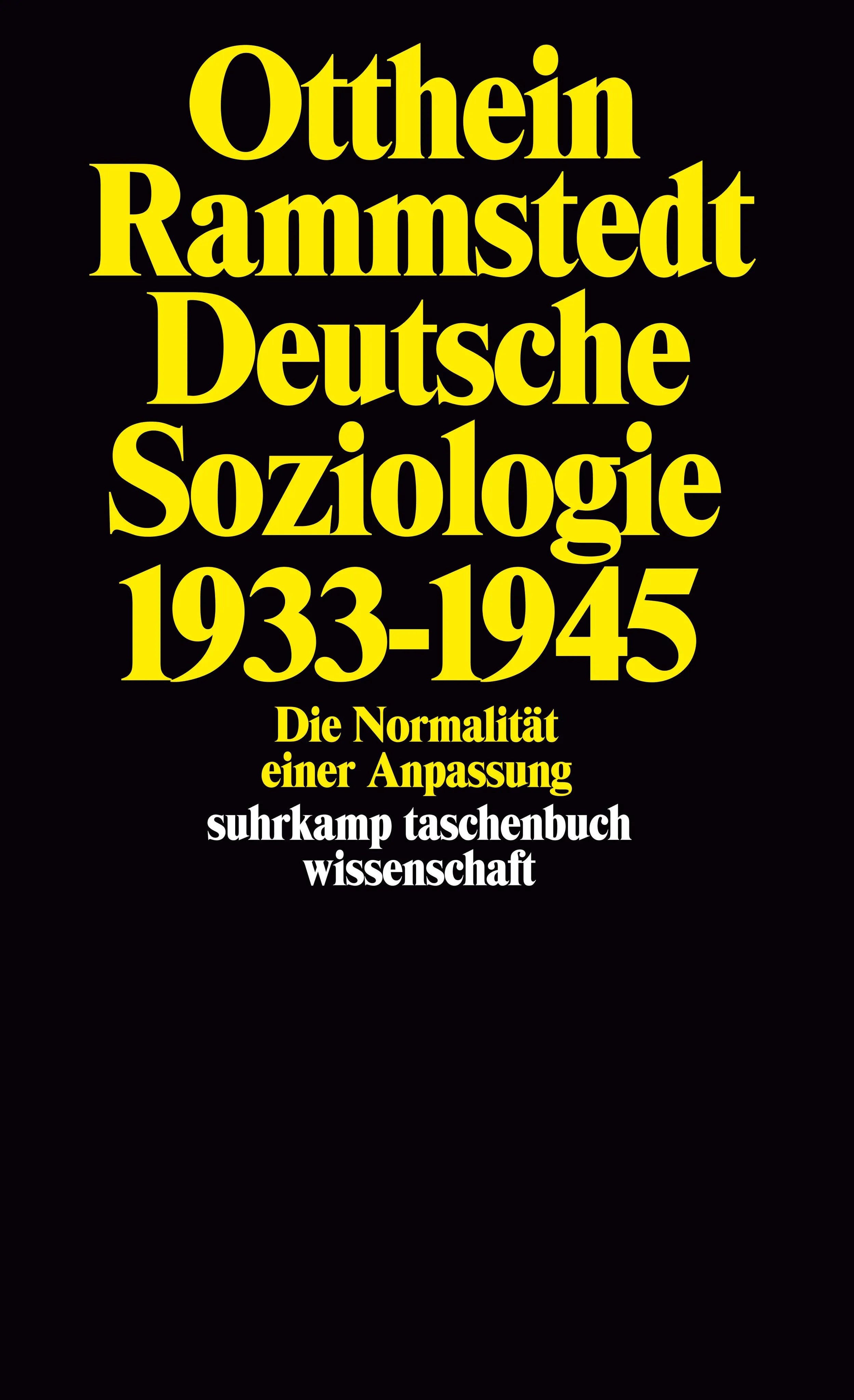 Buchcover von 'Deutsche Soziologie 1933–1945' - Taschenbuch von Otthein Rammstedt