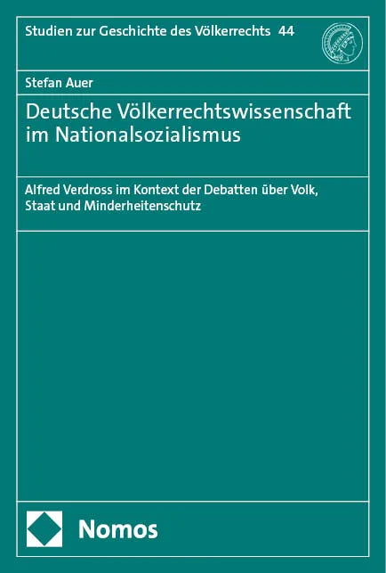 Cover: Deutsche Völkerrechtswissenschaft im Nationalsozialismus (E-Book) von Stefan Auer