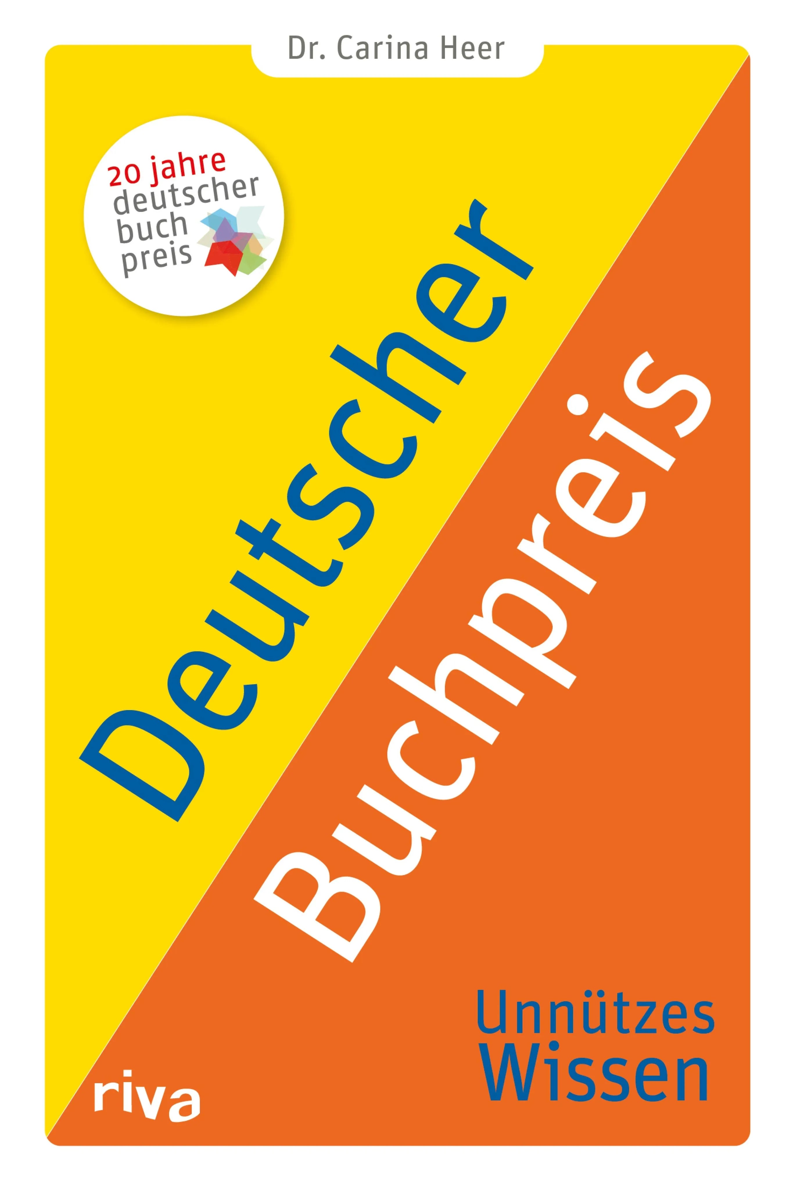 Cover: Deutscher Buchpreis – Unnützes Wissen (E-Book) von Dr. Carina Heer