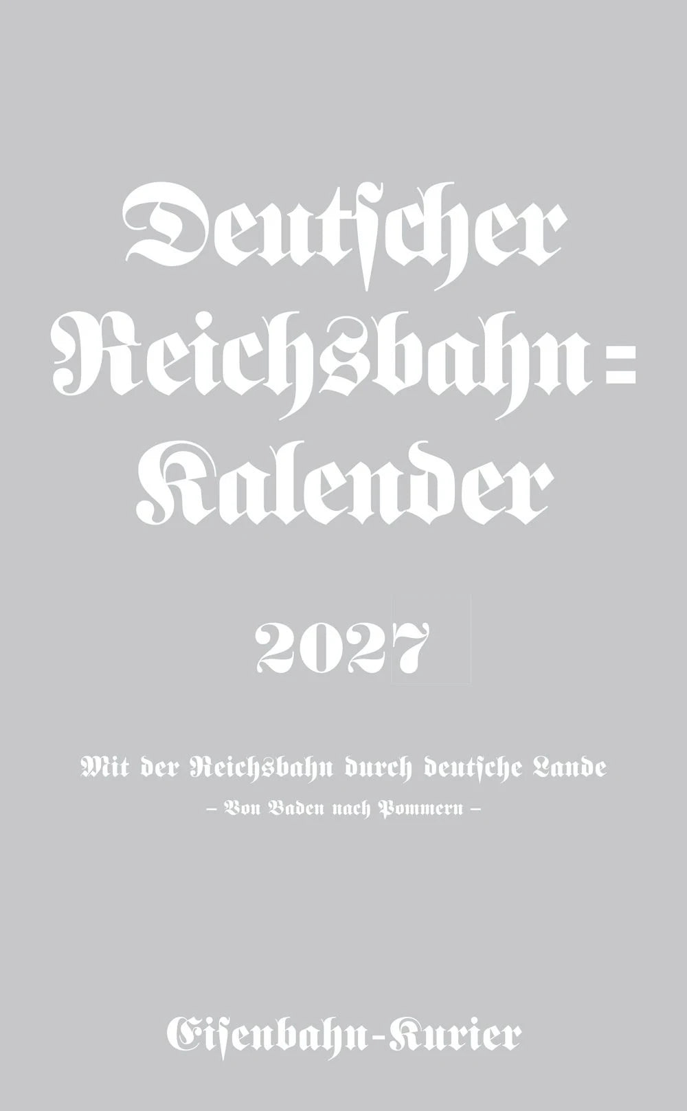 Tischkalender: Deutscher Reichsbahn-Kalender 2027