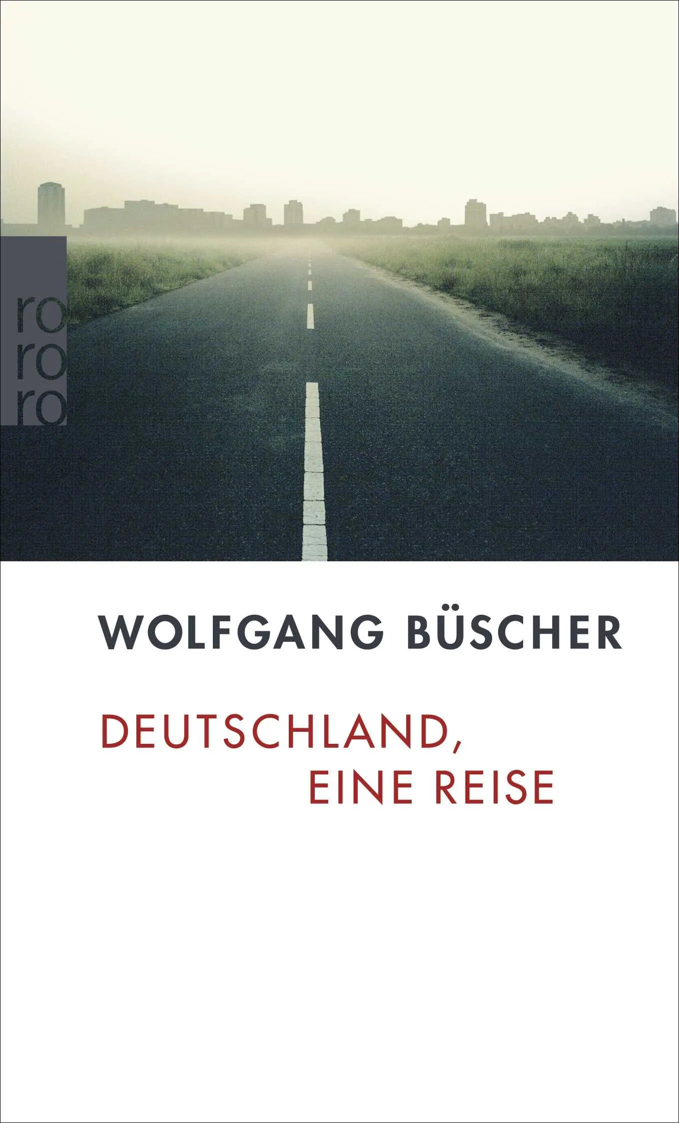 Buchcover von 'Deutschland, eine Reise' - Taschenbuch von Wolfgang Büscher