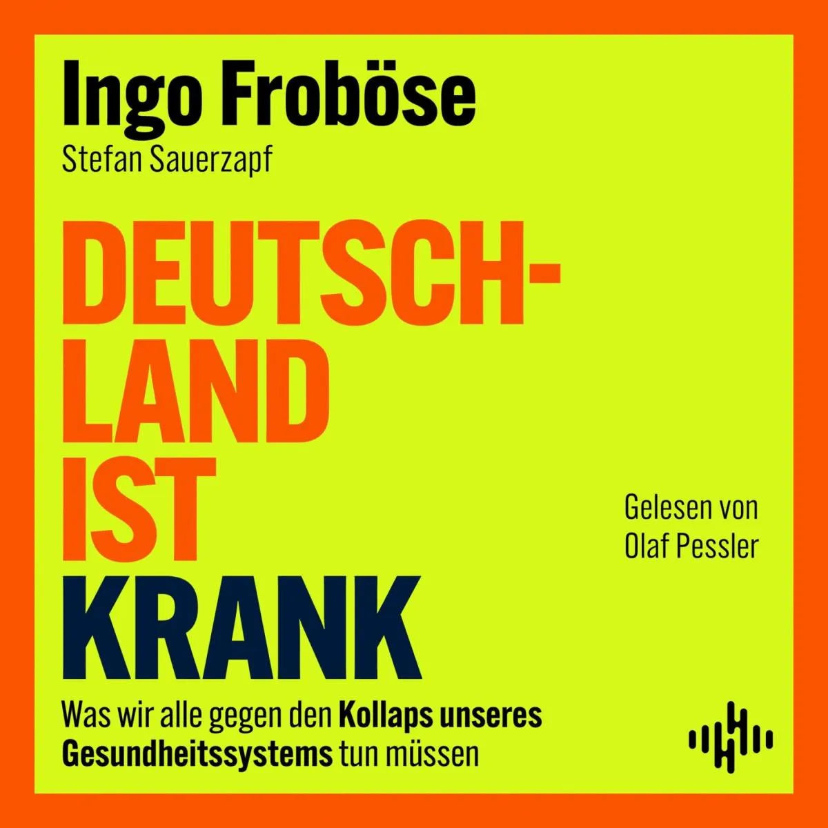 Cover: Deutschland ist krank (Hörbuch Download) von Stefan Sauerzapf