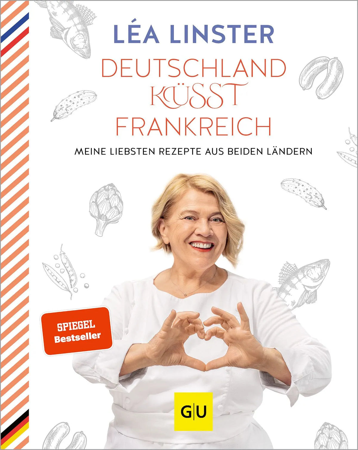 Cover: Deutschland küsst Frankreich (Hardcover) von Léa Linster
