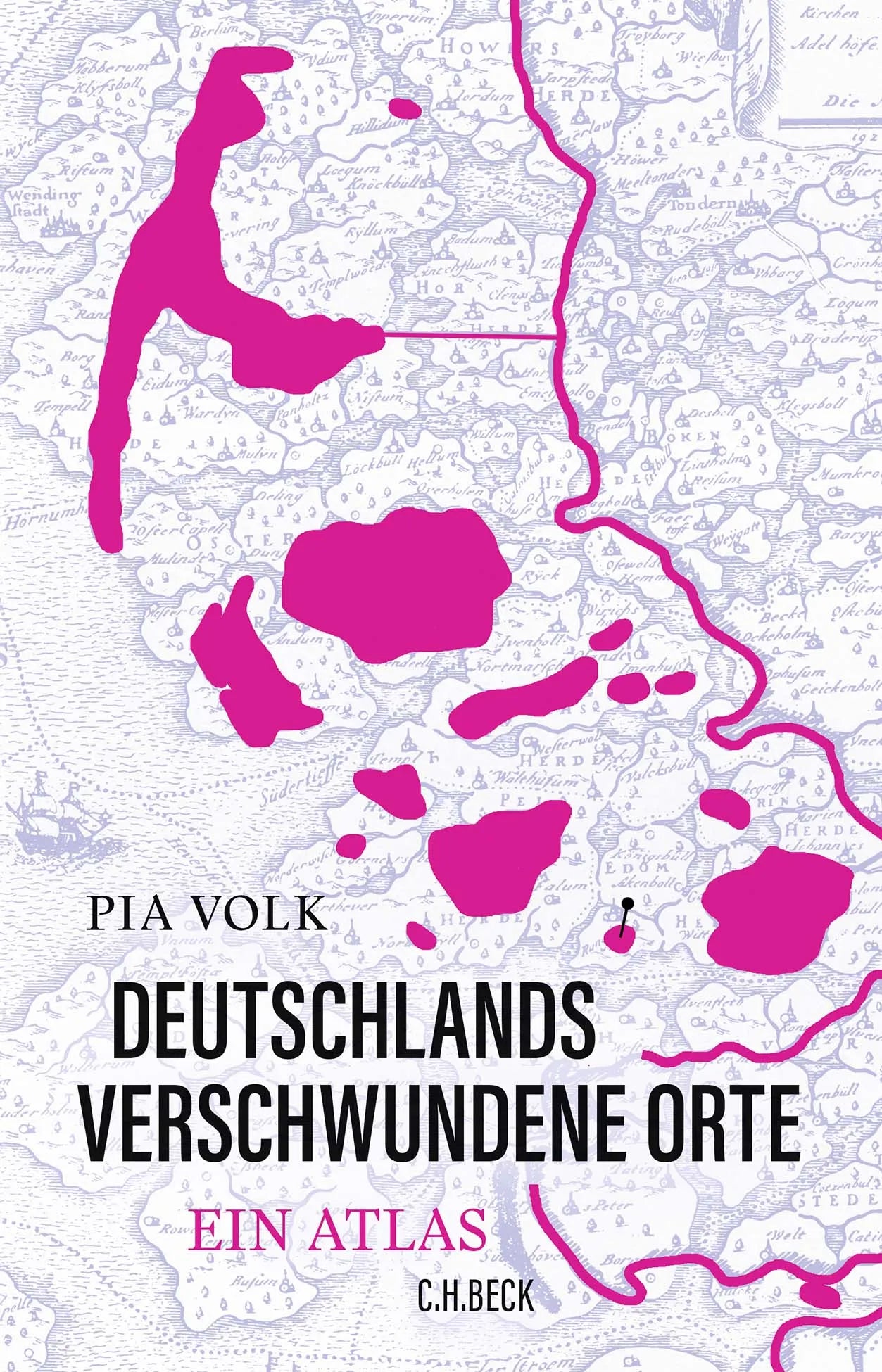 Buchcover von 'Deutschlands verschwundene Orte' - Gebundene Ausgabe von Pia Volk