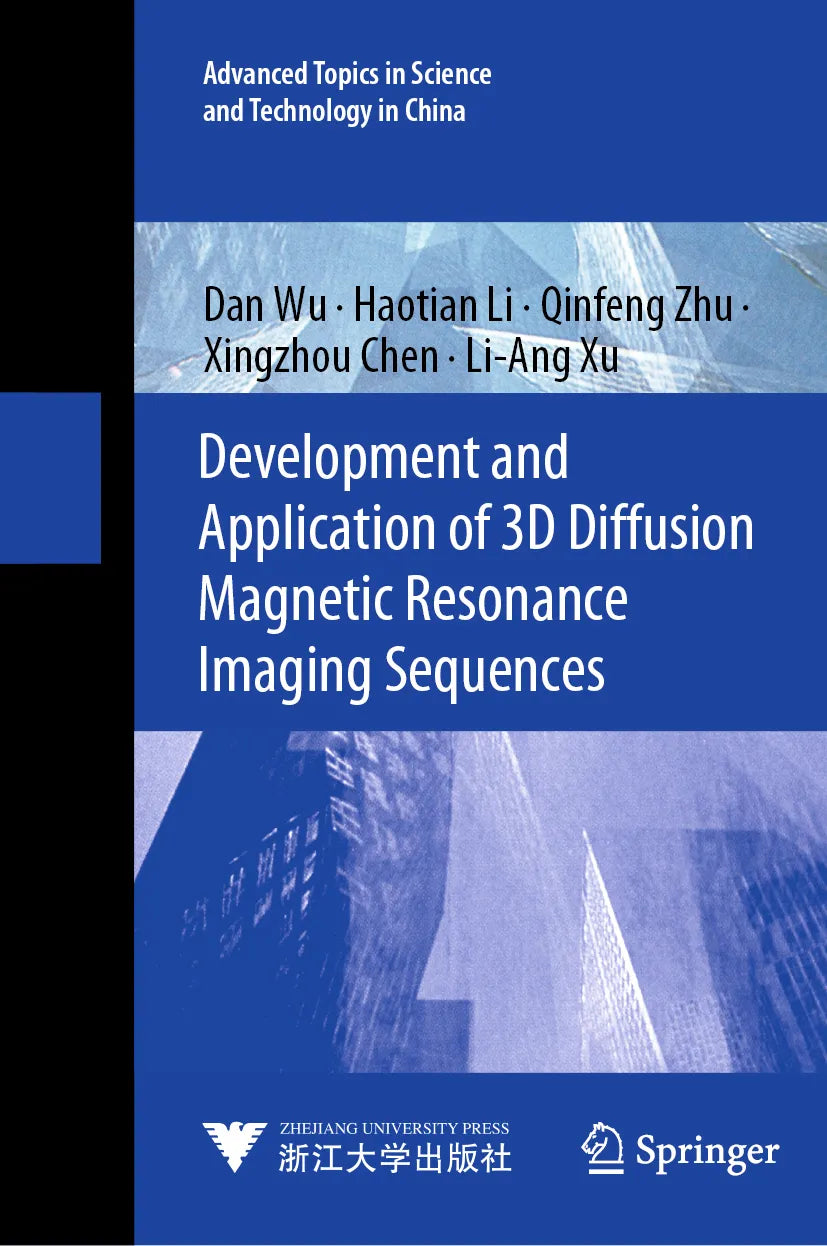 Cover: Development and Application of 3D Diffusion Magnetic Resonance Imaging Sequences (E-Book) von Dan Wu
