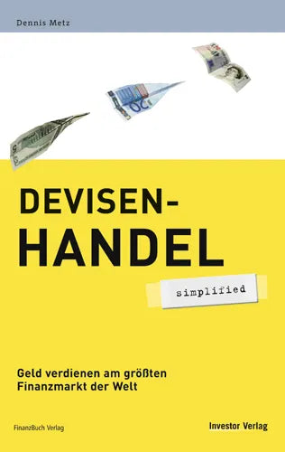 Buchcover von 'Devisenhandel - simplified' - Taschenbuch von Dennis Metz