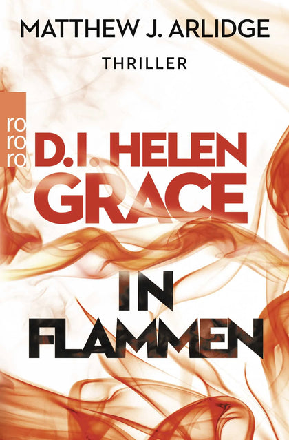 Buchcover von 'D.I. Helen Grace: In Flammen' - Taschenbuch von Matthew J. Arlidge
