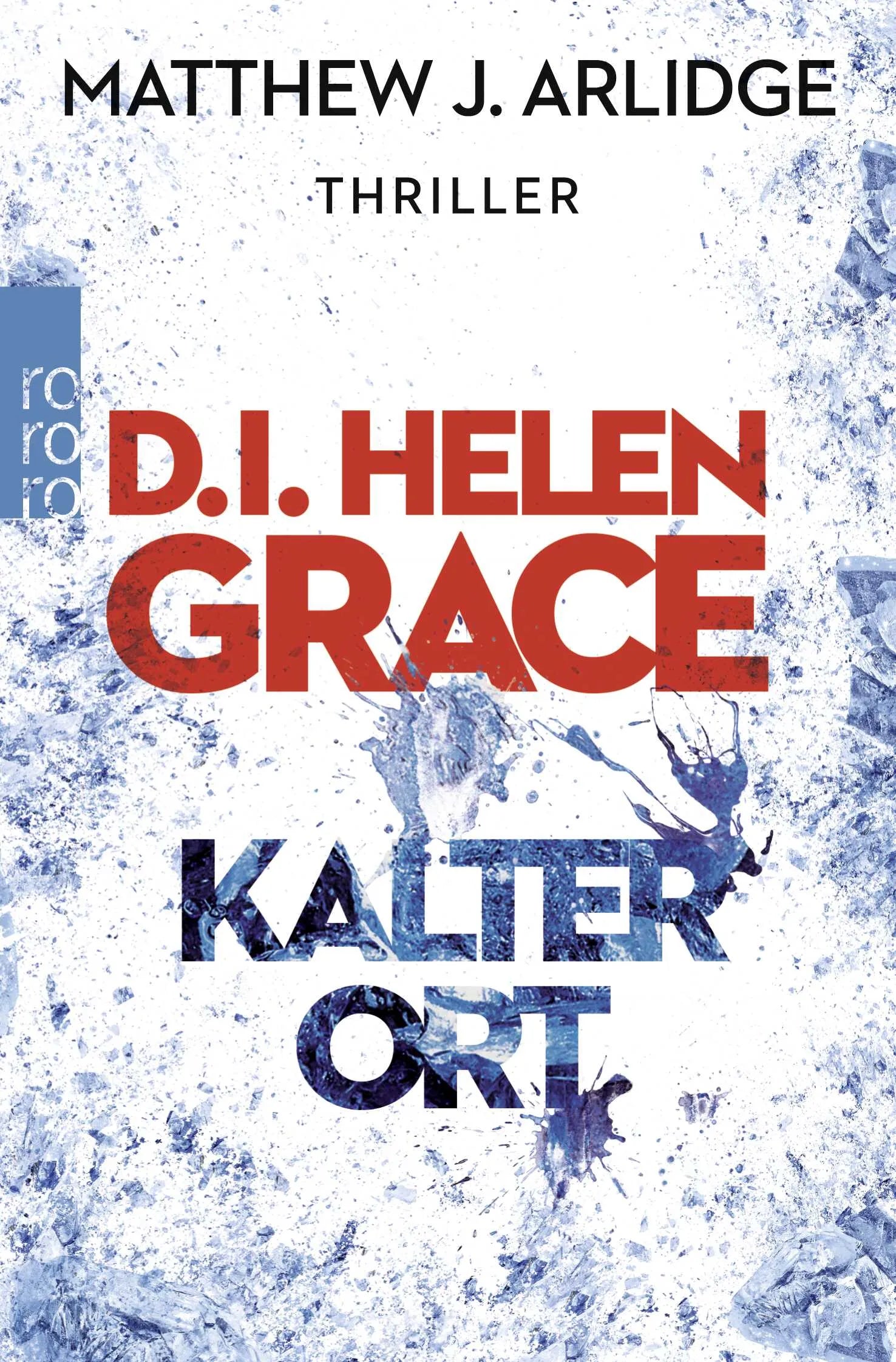 Buchcover von 'D.I. Helen Grace: Kalter Ort' - Taschenbuch von Matthew J. Arlidge