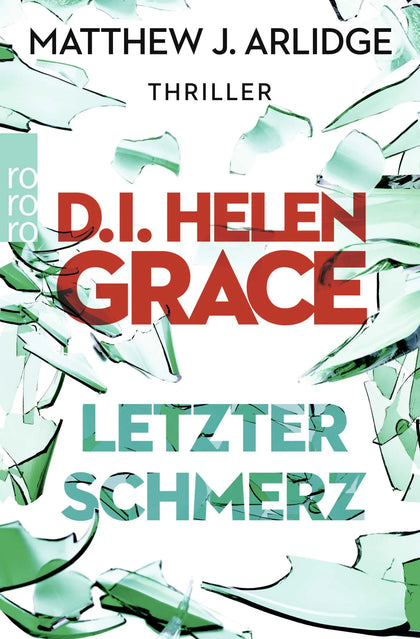Buchcover von 'D.I. Helen Grace: Letzter Schmerz' - Taschenbuch von Matthew J. Arlidge