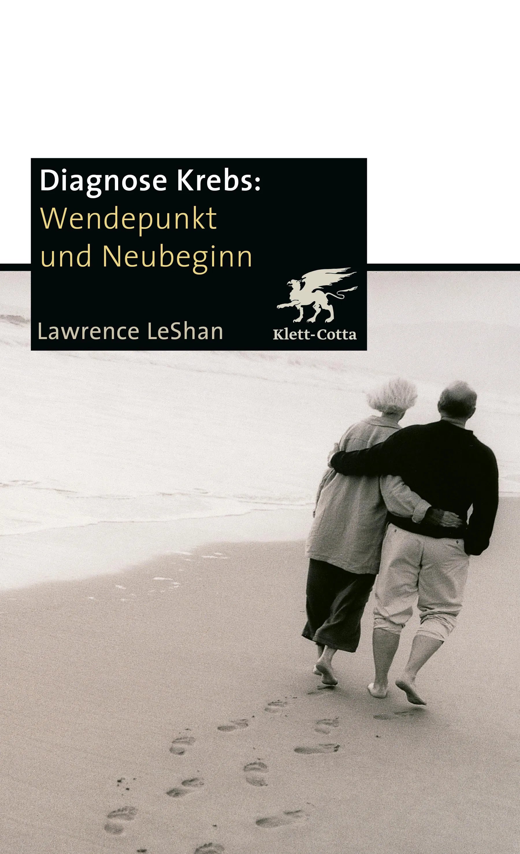 Buchcover von 'Diagnose Krebs. Wendepunkt und Neubeginn' - Paperback von Lawrence LeShan