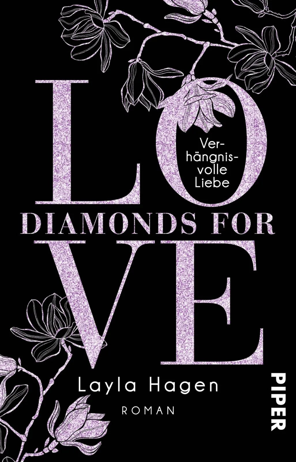 Buchcover von 'Diamonds For Love – Verhängnisvolle Liebe' - Taschenbuch von Layla Hagen