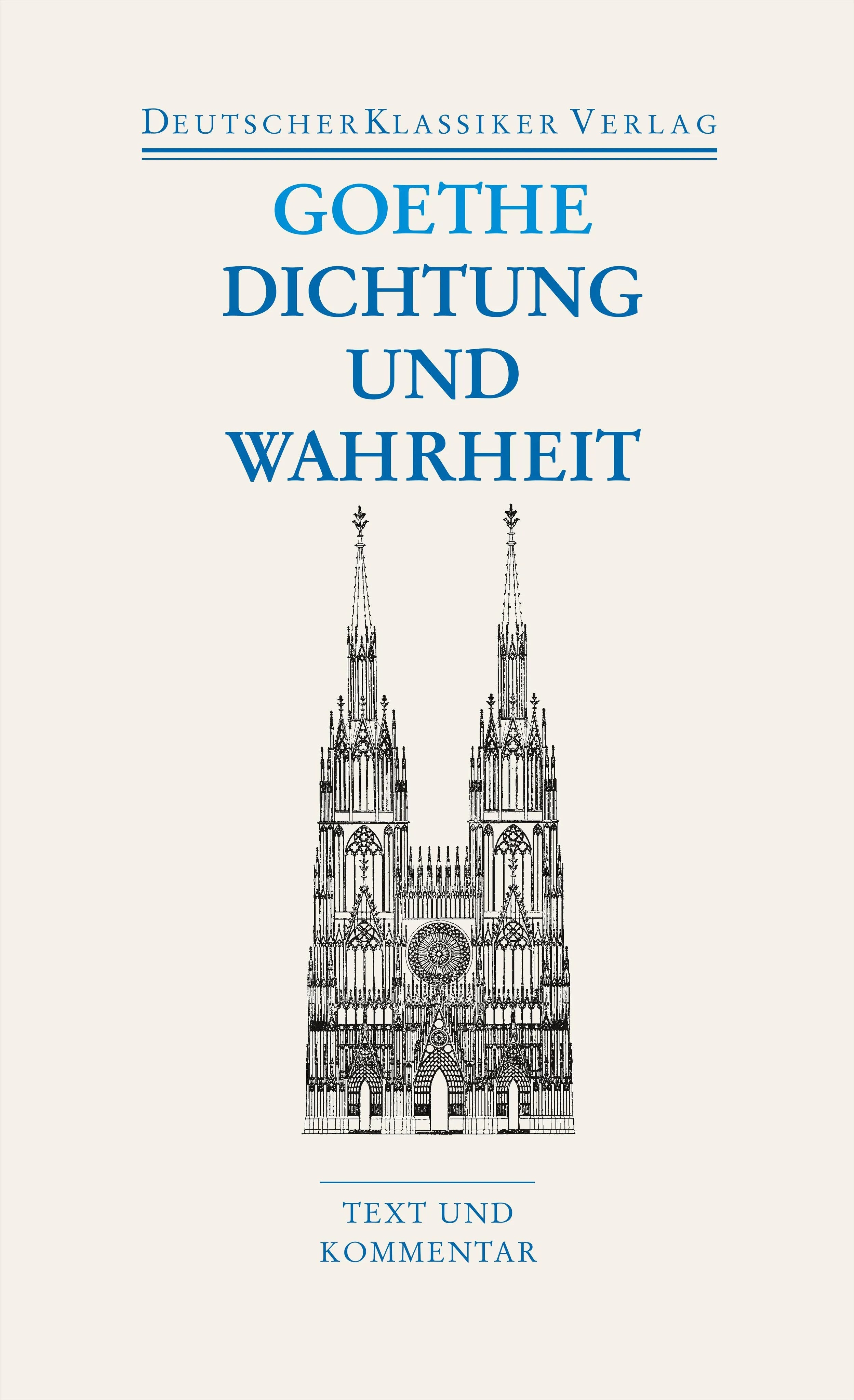 Buchcover von 'Dichtung und Wahrheit' - Taschenbuch von Johann Wolfgang Goethe