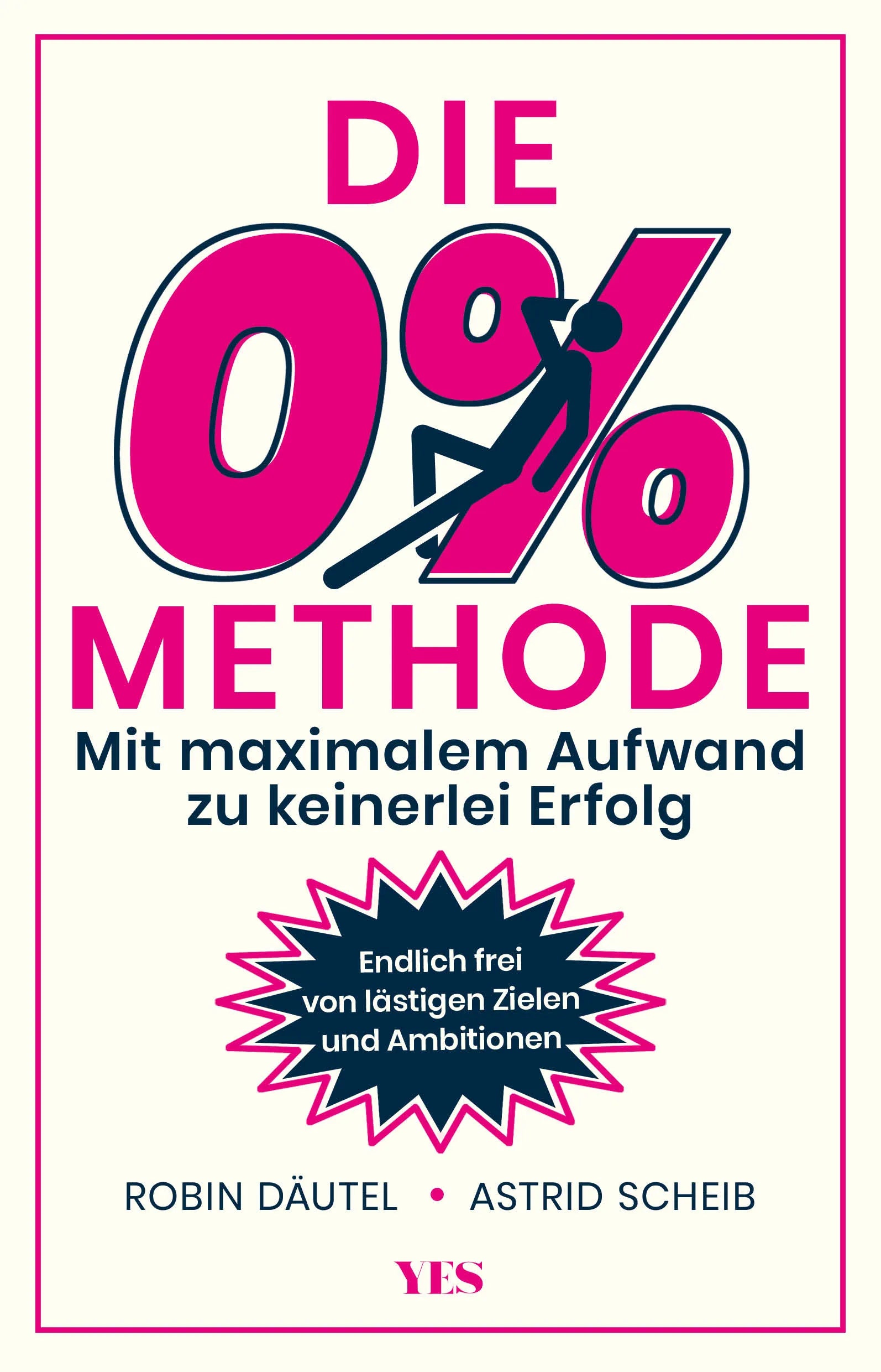 Buchcover von 'Die 0%-Methode' - Taschenbuch von Astrid Scheib