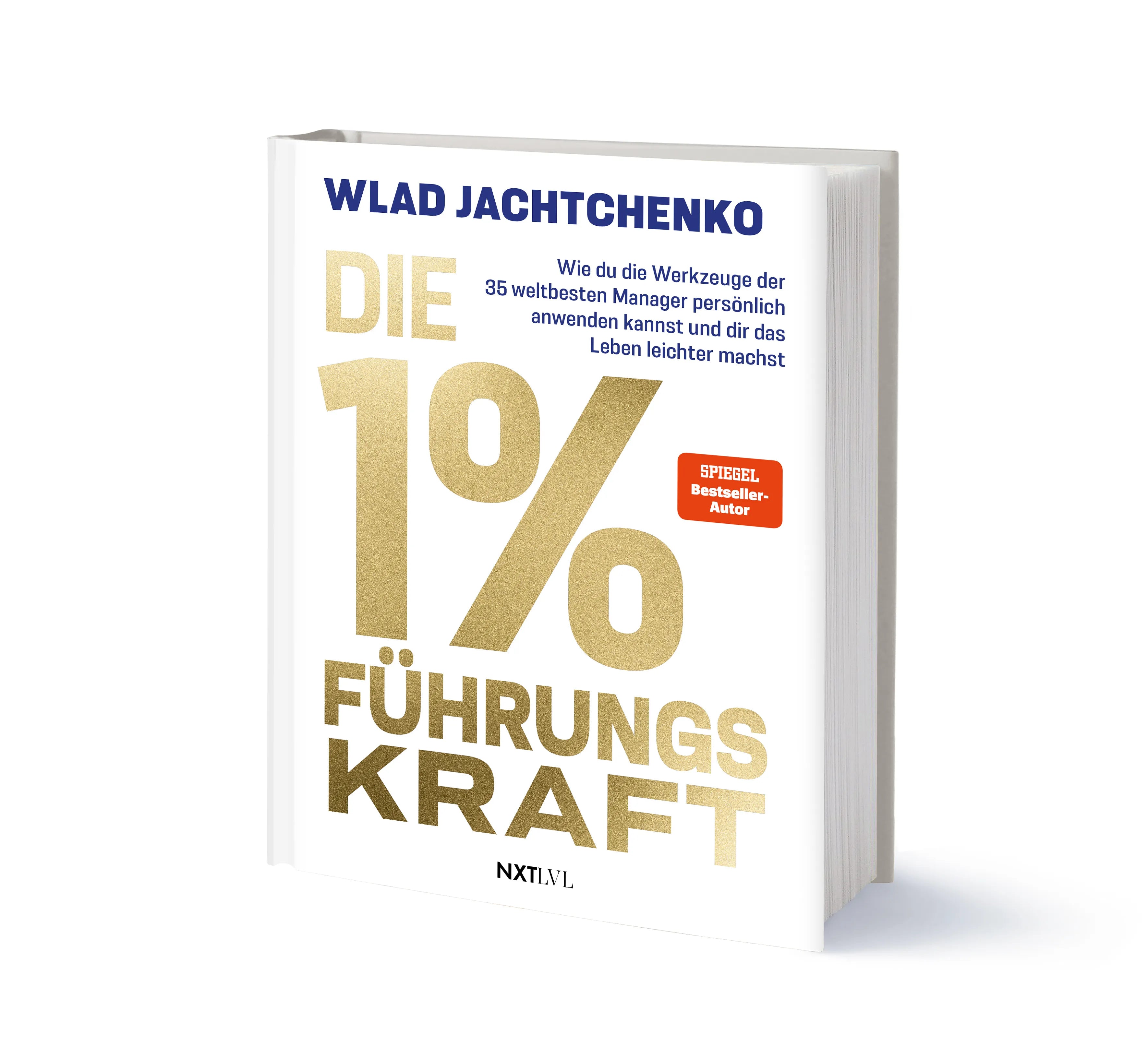 Detailansicht: Die 1 % Führungskraft (Hardcover)